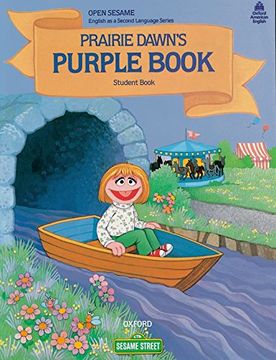 portada Prairie Dawn's Purple Book Student's Book (Open Sesame) (en Inglés)