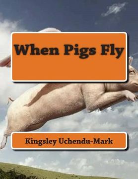 portada When Pigs Fly (en Inglés)
