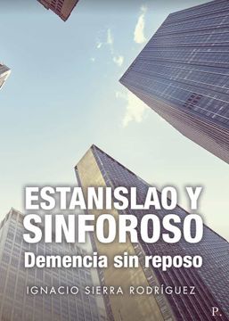 portada Estanislao y Sinforoso Demencia sin Reposo (in Spanish)