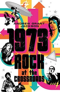 portada 1973: Rock at the Crossroads (en Inglés)
