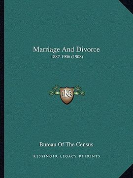 portada marriage and divorce: 1887-1906 (1908) (en Inglés)