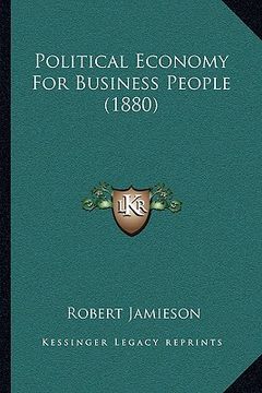 portada political economy for business people (1880) (en Inglés)