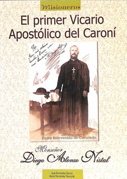 portada El Primer Vicario Apostolico del Caroni Monseñor Diego Alonso Nistal