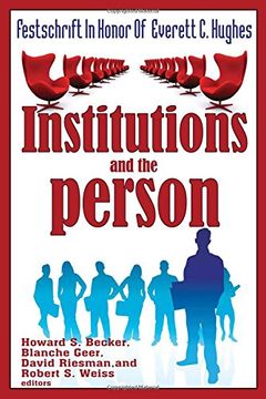 portada Institutions and the Person: Festschrift in Honor of Everett c. Hughes (en Inglés)