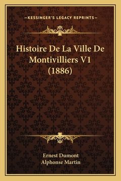 portada Histoire De La Ville De Montivilliers V1 (1886) (en Francés)