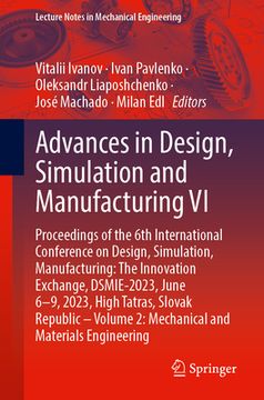 portada Advances in Design, Simulation and Manufacturing VI: Proceedings of the 6th International Conference on Design, Simulation, Manufacturing: The Innovat