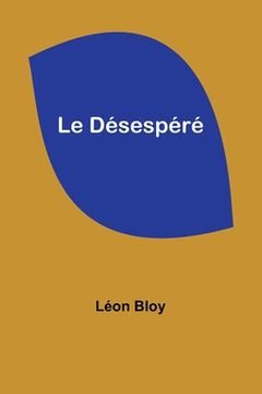 portada Le Désespéré (en Inglés)