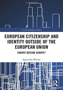 portada European Citizenship and Identity Outside of the European Union: Europe Outside Europe? (en Inglés)