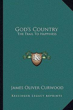 portada god's country: the trail to happiness (in English)