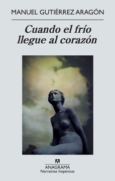 portada Cuando el Frio Llegue al Corazon = When the Cold Reaches the Heart (in Spanish)