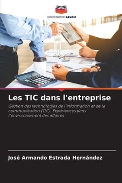 portada Les TIC dans l'entreprise (en Francés)