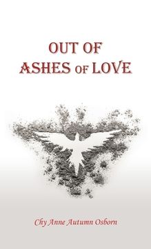 portada Out of Ashes of Love (in English)