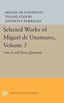 portada Selected Works of Miguel de Unamuno, Volume 3: Our Lord don Quixote (en Inglés)