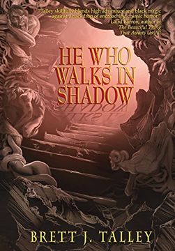 portada He Who Walks in Shadow (en Inglés)