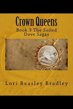 portada Crown Queens: Book 3 The Soiled Dove Sagas (en Inglés)