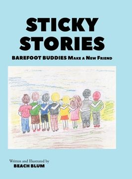 portada Sticky Stories: Barefoot Buddies Make a New Friend (en Inglés)