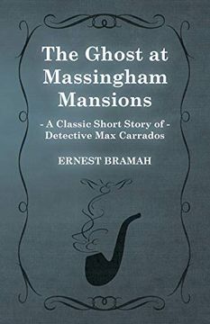portada The Ghost at Massingham Mansions (a Classic Short Story of Detective max Carrados) (en Inglés)