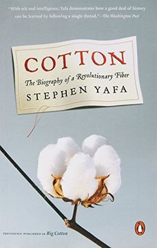 portada Cotton: The Biography of a Revolutionary Fiber (en Inglés)