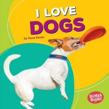 portada I Love Dogs Format: Library 
