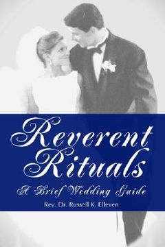 portada reverent rituals: a brief wedding guide