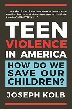 portada Teen Violence in America: How do we Save our Children? (in English)