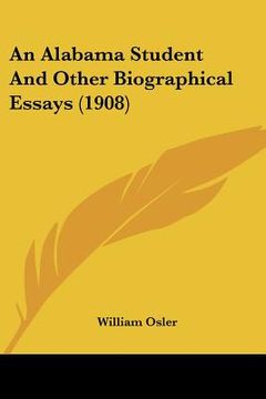 portada an alabama student and other biographical essays (1908) (en Inglés)