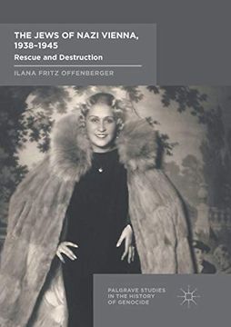 portada The Jews of Nazi Vienna, 1938-1945: Rescue and Destruction (en Inglés)