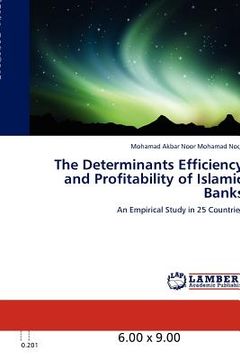 portada the determinants efficiency and profitability of islamic banks (en Inglés)