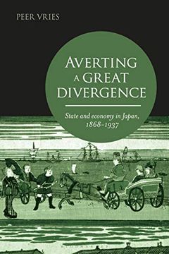 portada Averting a Great Divergence: State and Economy in Japan, 1868-1937 (en Inglés)