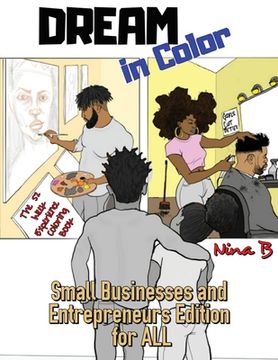 portada Dream In Color: Small Business and Entrepreneurs Edition for All (en Inglés)