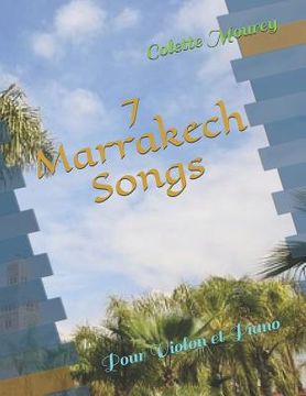 portada 7 Marrakech Songs: Pour Violon et Piano (in French)