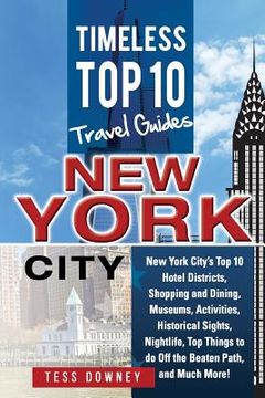 portada New Your City: New York City's Top 10 Hotel Districts, Shopping and Dining, Museums, Activities, Historical Sights, Nightlife, Top Th