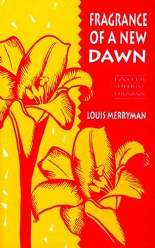 portada fragrance of a new dawn: easter sunrise drama (en Inglés)