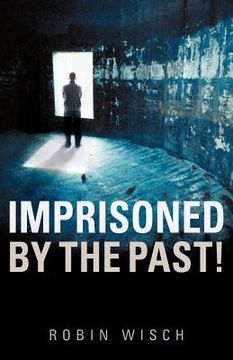 portada imprisoned by the past! (en Inglés)