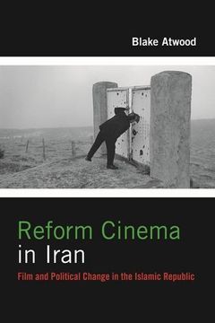 portada Reform Cinema in Iran: Film and Political Change in the Islamic Republic (Film and Culture Series) (en Inglés)
