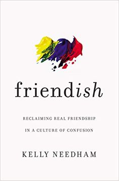 portada Friend-Ish: Reclaiming Real Friendship in a Culture of Confusion (in English)
