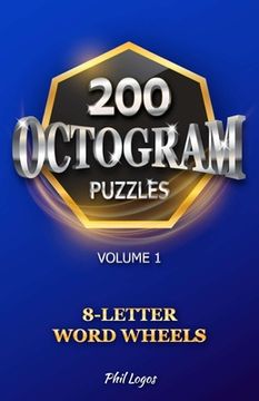 portada 200 Octogram Puzzles: 8-Letter Word Wheels - Volume 1 (en Inglés)