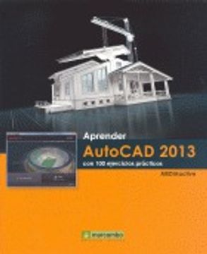 portada Aprender AutoCAD 2013 con 100 ejercicios prácticos (APRENDER...CON 100 EJERCICIOS PRÁCTICOS)