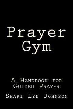portada Prayer Gym: A Manual for Guided Prayer (en Inglés)