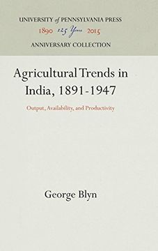 portada Agricultural Trends in India, 1891-1947: Output, Availability, and Productivity 