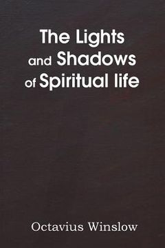 portada The Lights and Shadows of Spiritual Life (en Inglés)