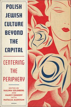 portada Polish Jewish Culture Beyond the Capital: Centering the Periphery (en Inglés)