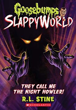 portada They Call me the Night Howler! (Goosebumps Slappyworld #11), Volume 11 (en Inglés)