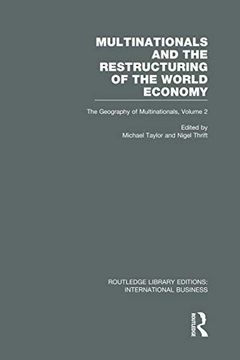 portada Multinationals and the Restructuring of the World Economy (Rle International Business) (in English)