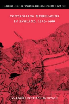 portada Controlling Misbehavior in England, 1370 1600 (Cambridge Studies in Population, Economy and Society in Past Time) (en Inglés)