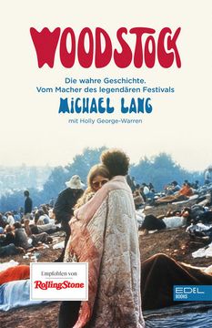 portada Woodstock die Wahre Geschichte. Vom Macher des Legendären Festivals. (in German)