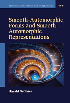 portada Smooth-Automorphic Forms and Smooth-Automorphic Representations (en Inglés)