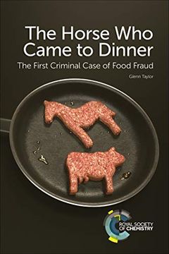 portada The Horse who Came to Dinner: The First Criminal Case of Food Fraud (en Inglés)