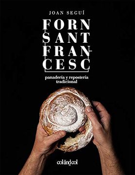 portada Forn Sant Francesc. Panadería y Repostería Tradicional (in Spanish)