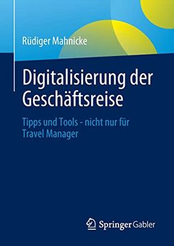 portada Digitalisierung der Geschäftsreise: Tipps und Tools - Nicht nur für Travel Manager (en Alemán)